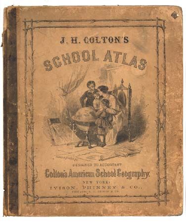 J.H. Colton's School Atlas Designed to Accompany Colton's American School Geography