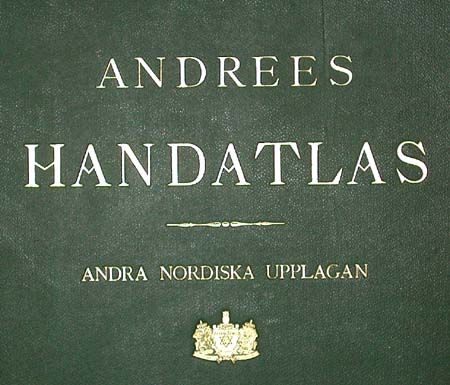 Andrees Stora Handatlas andra nordiska upplagan.  130 stora kartor och 140 bikartor