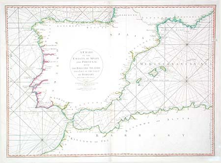 A Chart of the Coasts of Spain and Portugal, with The Balearic Islands and Part of the Coast of Barbary