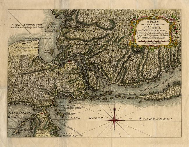 A Plan of the Straits of St. Mary, and Michilimakinac to Shew the Situation & Importance of the two Westernmost Settlements of Canada for the Fur Trade