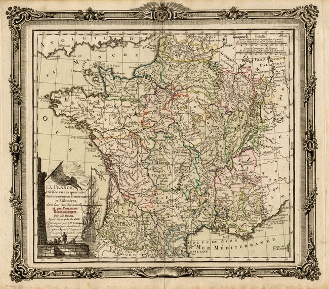 La France Divissee en ses quarante Gouvernemens Generaux et Militaires dans leur eten due actuelle et par Provinces Ecclesiastiques
