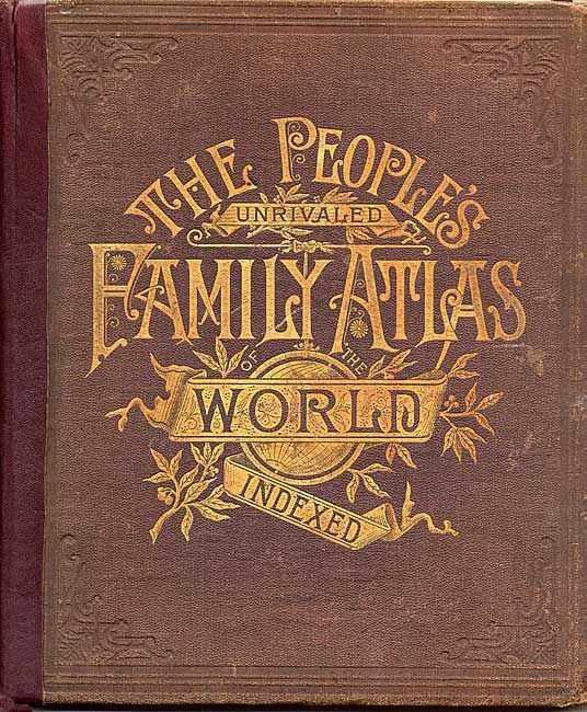 The People's Unrivaled Family Atlas of the World