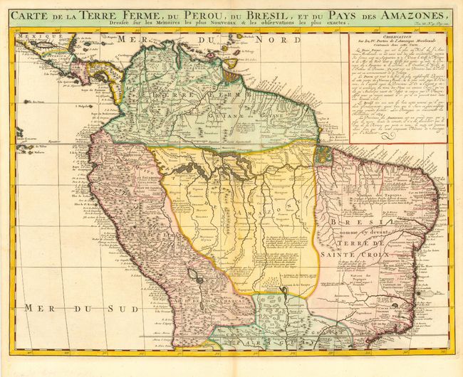 Carte de la Terre Ferme, du Perou, du Bresil, et du Pays des Amazones, Dressee sur les Memoires les plus Nuveaus & les observations les plus exacter