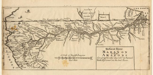 The Great River Maranon or of the Amazons Geographically described by Samuel Fritz Missioner on the Said River