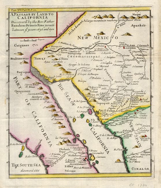 A Passage by Land to California Discovered by the Rev. Father Eusebius Francis Kino Jesuite between ye years 1698 and 1701