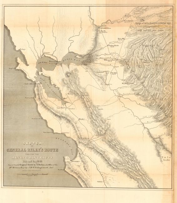 Sketch of General Riley's Route through the Mining Districts July and Aug. 1849. Copied from the Original Sketch by Lt. Derby