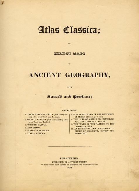 Atlas Classica: or Select Maps of Ancient Geography, both Sacred and Profane