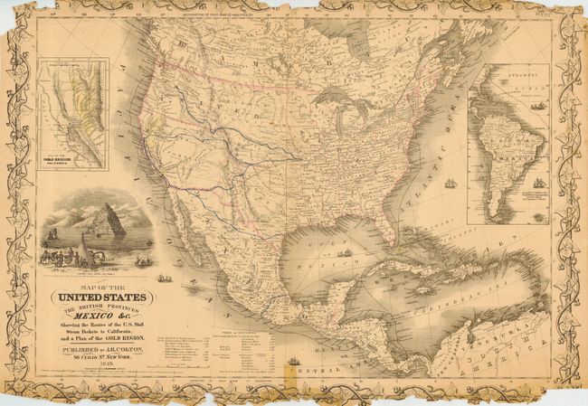 Map of the United States The British Provinces Mexico &c. Showing the Routes of the U. S. Mail Steam Packets to California, and a Plan of the Gold Region.