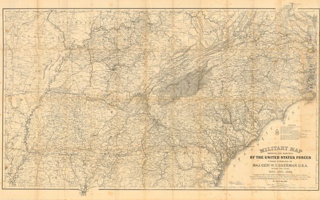 Military Map Showing the Marches of the United States Forces Under the Command of Maj. Genl. W.T. Sherman U.S.A. during the Years 1863, 1864, and 1865