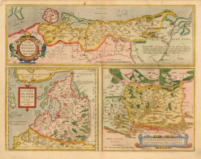 Pomeraniae, Wandalicae Regionis, Typ. [on sheet with] Livoniae Nova Descriptio [and] Ducatus Oswieczensis, et Zatoriensis, Descriptio