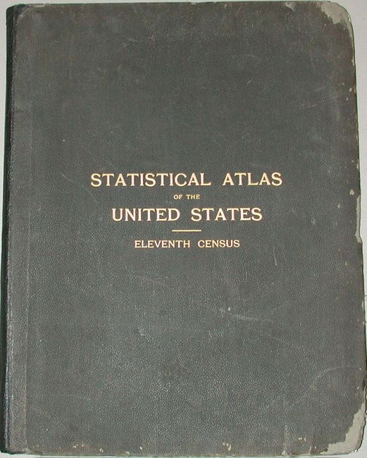 Statistical Atlas of the United States, Eleventh Census