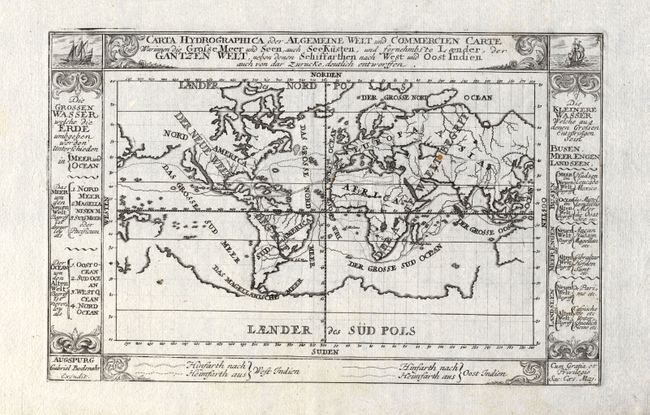 Carta Hydrographica oder Algemeine Welt und Commercien Carte Warinnen die Grosse Meer und Seen auch See Kusten, und fornehmbs te Laender, der Gantzen Welt, neben denen Schiffarthen nach West uud Oost Indien auch von dar Zurucke deutlich entworffen