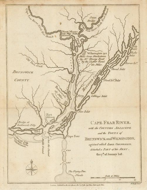 Cape Fear River, with the Counties Adjacent, and the Towns of Brunswick and Wilmington, against which Lord Cornwallis detached a Part of his Army, the 17th of January last.