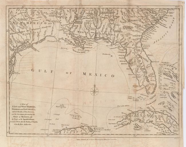 A Map of East and West Florida, Georgia and Louisiana, with the Islands of Cuba, Bahama, and the Countries Surrounding the Gulf of Mexico, with the Tract of the Spanish Galleons, and of our Fleets thro' the Straits of Florida, from the Best Authorities