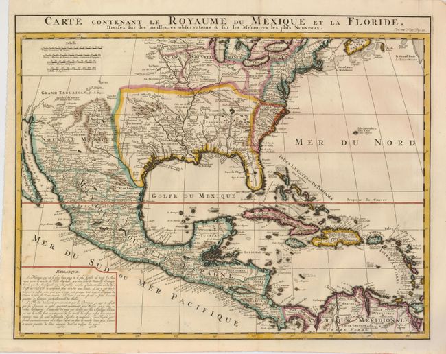 Carte Contenant le Royaume du Mexique et la Floride, Dressez sur les Meilleures Observations & sur les Memoires les Plus Nouveaux