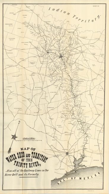 Map of the Water Shed and Territory of the Trinity River, Also All of the Railway Lines in the River Belt and Its Vicinity