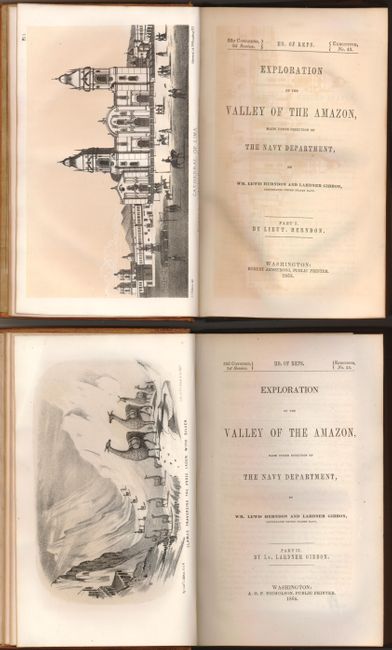 Exploration of the Valley of the Amazon Part I by Lieut. Herndon [and] Exploration of the Valley of the Amazon Part II by Lt. Lardner Gibbon