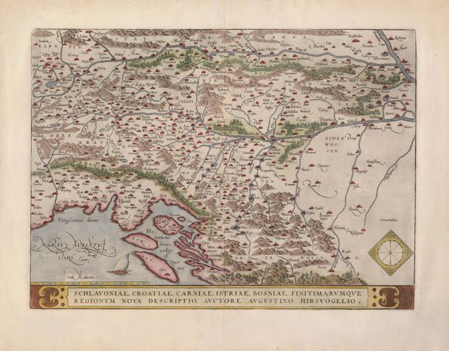 Schlavoniae, Croatiae, Carniae, Istriae, Bosniae, Finitimarumque Regionum Nova Descriptio, Auctore Augustine Hirsuogelio
