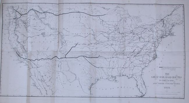 The Great Railroad Routes to the Pacific, and Their Connections