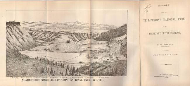 Report upon the Yellowstone National Park to the Secretary of the Interior, by P.W. Norris, Superintendent, for the Year 1879