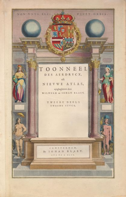 Toonneel des Aerdrycx, oft Nieuwe Atlas, uytghegheven door Wilhelm en Iohan Blaeu.  Tweede Deels Tweede Stuck