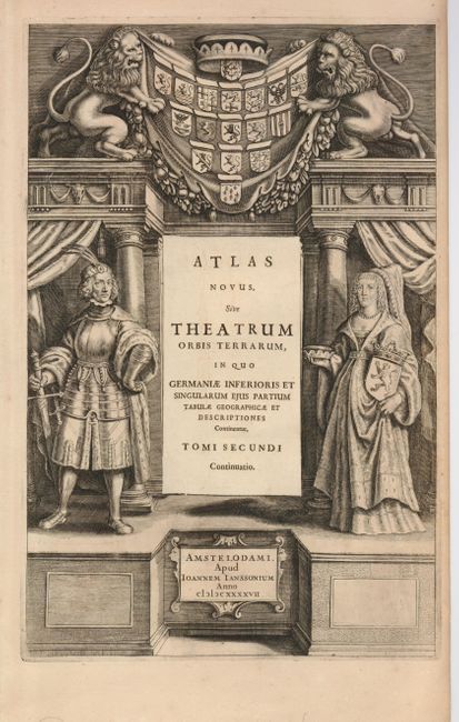 Atlas Novus, sive Theatrum Orbis Terrarum, in quo Germaniae Inferioris Tomi Secundi Continuatio