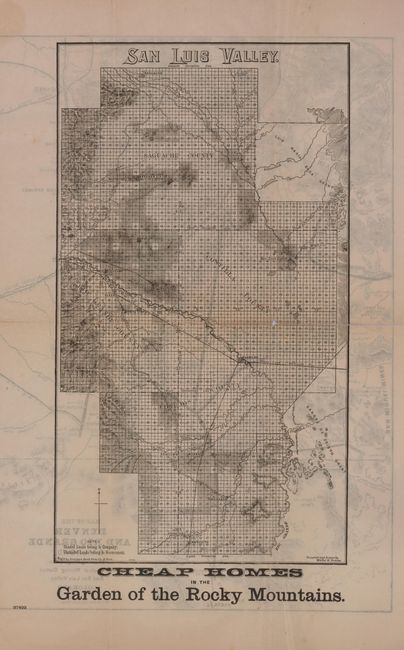San Luis Valley.  Cheap Homes in the Garden of the Rocky Mountains [on verso] Map of the Denver and Rio Grande Railroad, Showing Stage Lines, All Principal Mining Camps and San Luis Valley