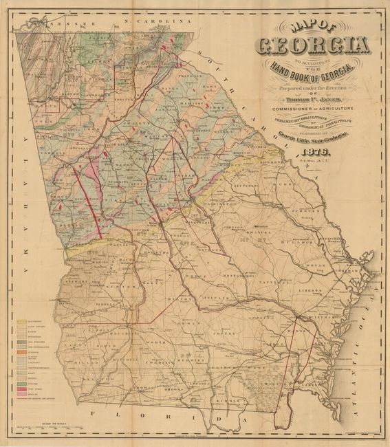 Map of Georgia to Accompany the Hand Book of Georgia prepared under the direction of Thomas P. Janes...Preliminary Delineation of Geological Formations, 1876, by George Little, State Geologist