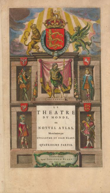 Le Theatre Du Monde, ou Nouvel Atlas, Mis en lumiere par Guillaume et Jean Blaeu. Quatriesme Partie