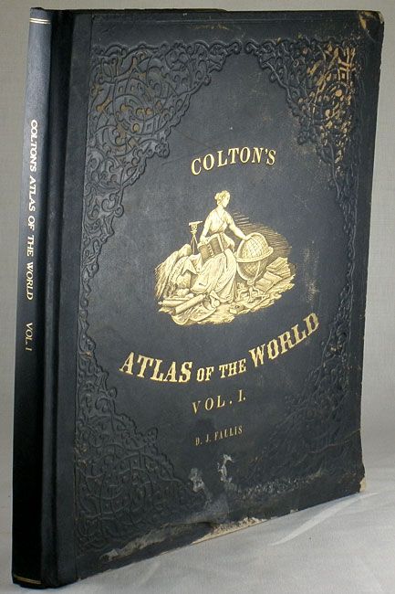 Colton's Atlas of the World Illustrating Physical and Political Geography, Volume I [and] II