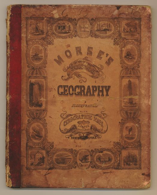 System of Geography, for the Use of Schools.  Illustrated with More Than Fifty Cerographic Maps, and Numerous Wood-Cut Engravings