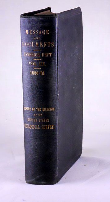 Report of the Secretary of the Interior; being part of the Message and Documents communicated to the Two Houses of Congress Volume III [of 4]