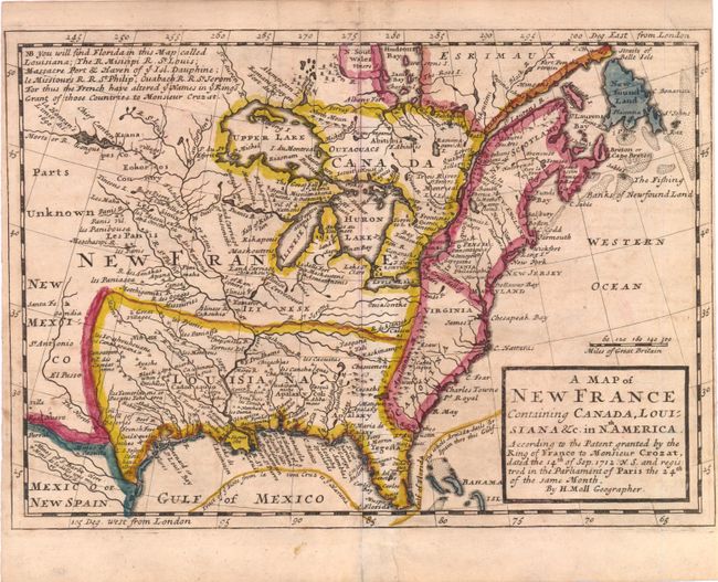 A Map of New France Containing Canada, Louisiana &c. in Nth. America. According to the Patent Granted by the King of France to Monsieur Crozat, Dated the 14th of Sep. 1712 N.S. and Registered in the Parliament of Paris the 24th of Same Month