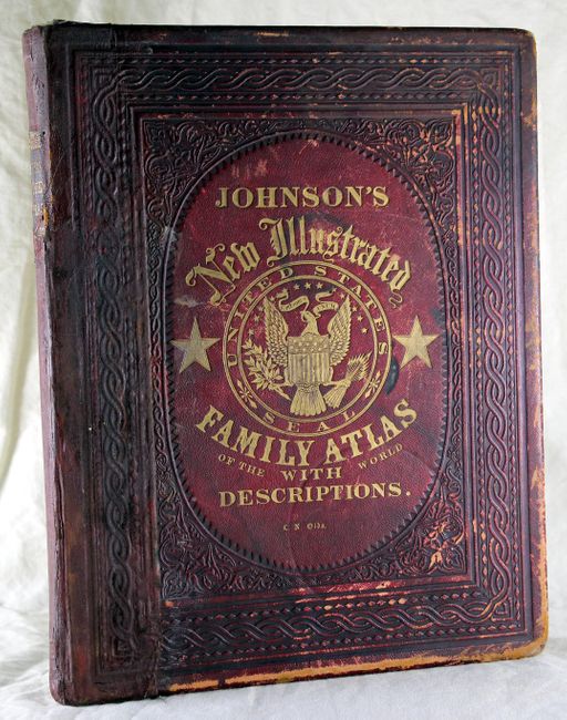 Johnson's New Illustrated (Steel Plated) Family Atlas, with Physical Geography, and With Descriptions Geographical, Statistical, and Historical, including The Latest Federal Census