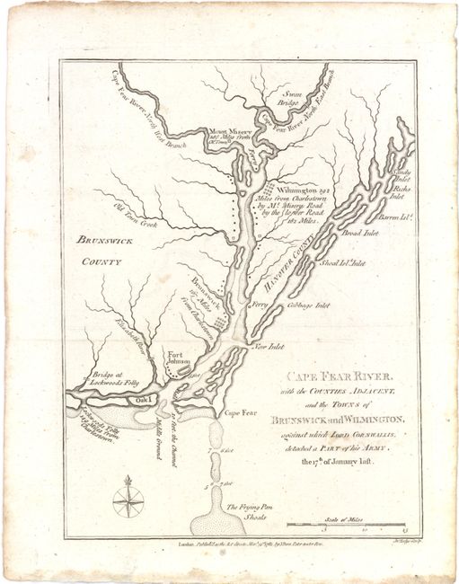 Cape Fear River, with the Counties Adjacent, and the Towns of Brunswick and Wilmington, against which Lord Cornwallis, Detached Part of his Army, the 17th. of January Last