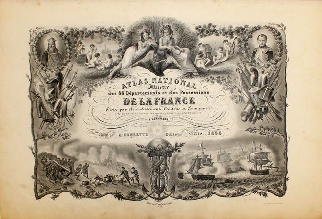 Atlas National Illustre des 86 Departements et des Possessions de la France Divise par Arrondissements, Cantons, et Communes...
