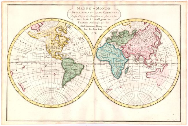 Mappe-Monde ou Description du Globe Terrestre Dressee d'apres les Observations les Plus Exactes. Pour Servir a l'Intelligence de l'Histoire Philosophique des Etablissemens Europeens dans lex deux Indes