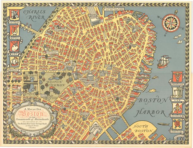 A Map of Old Boston in the Commonwealth of Massachusetts Presented by the Boston Five Cents Savings Bank