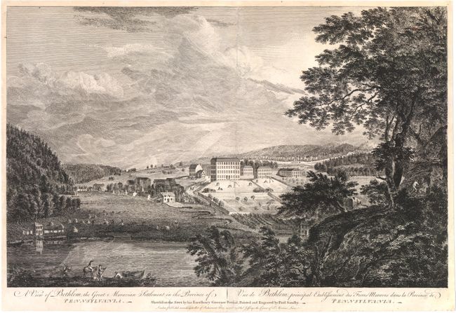 A View of Bethlem, the Great Moravian Settlement in the Province of Pennsylvania / Vue de Bethlem, Principal Etablissement des Freres Moraves dans la Province de Pennsylvania