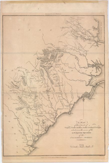 A Map of Those Parts of Virginia, North Carolina, South Carolina & Georgia which were the Scenes of the Most Important Operations of the Southern Armies