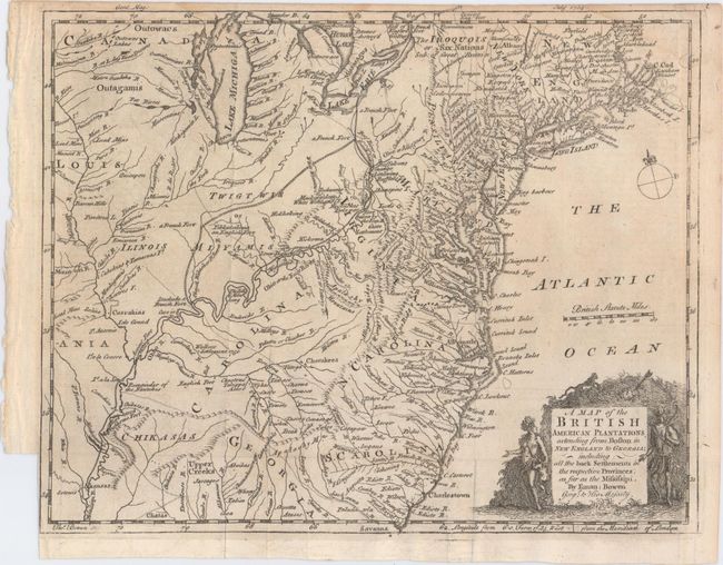 A Map of the British American Plantations Extending from Boston in New England to Georgia; Including All the Back Settlements in the Respective Provinces, As Far As the Mississipi