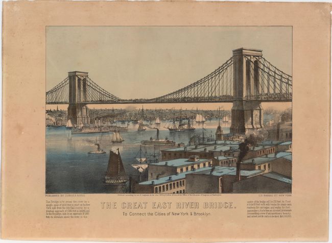 The Great East River Bridge. To Connect the Cities of New York & Brooklyn