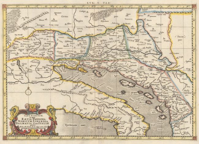 Tab. V. Europae, in qua Raetia, Pannonia, Noricum, Liburnia, Dalmatia, cum Italiae Parte...