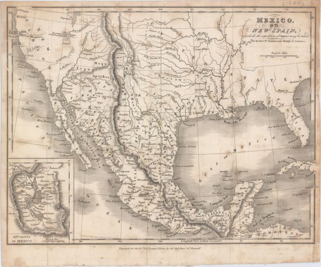 Mexico, or New Spain, in Which the Expedition of Cortes May Be Traced