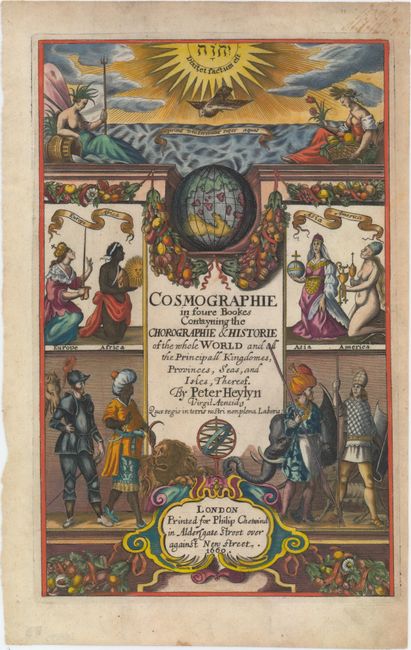 Cosmographie in Foure Bookes Contayning the Chorographie & Historie of the Whole World and All the Principall Kingdomes, Provinces Seas, and Isles, Thereof