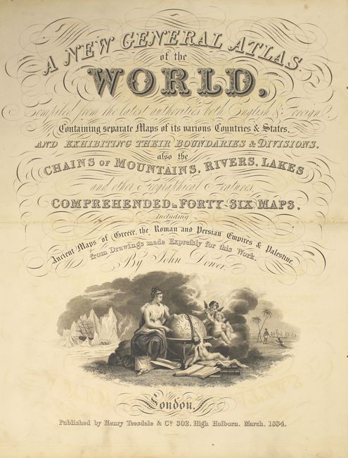 A New General Atlas of the World, Compiled from the Latest Authorities Both English & Foreign, Containing Separate Maps of Its Various Countries & States...