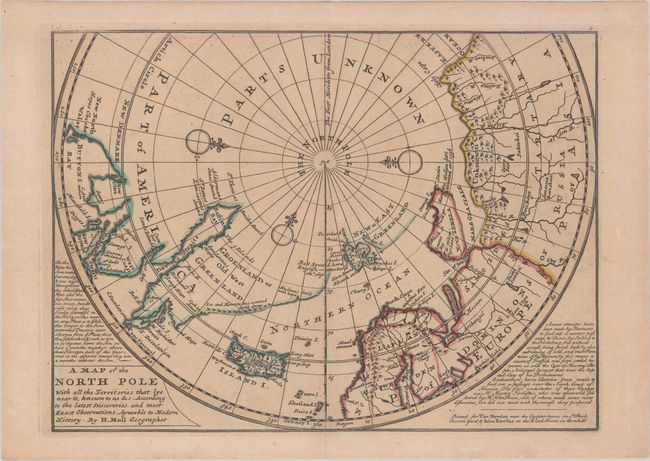 A Map of the North Pole with All the Territories That Lye Near It, Known to Us &c. According to the Latest Discoveries, and Most Exact Observations. Agreeable to Modern History