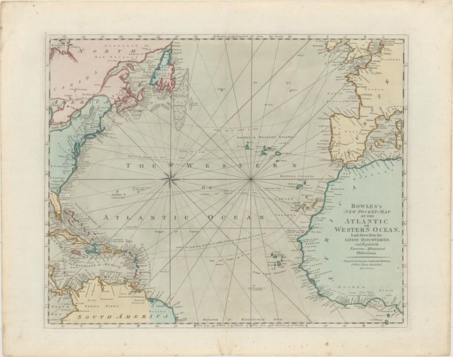 Bowles's New Pocket-Map of the Atlantic or Western Ocean, Laid Down from the Latest Discoveries, and Regulated by Numerous Astronomical Observations