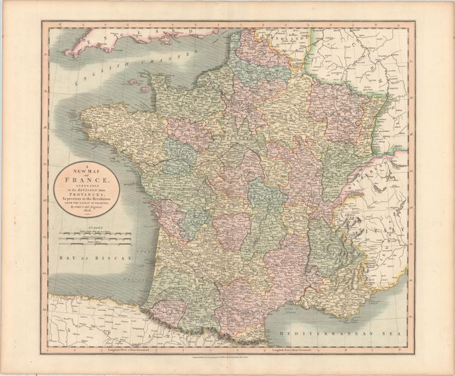 A New Map of France, Agreeable to Its Division Into Provinces, as Previous to the Revolution from the Latest Authorities