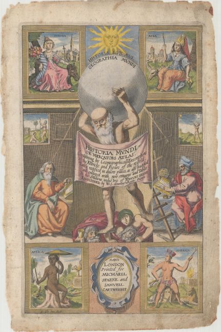 Historia Mundi or Mercators Atlas. Containing His Cosmographicall Descriptions of the Fabricke and Figure of the World...